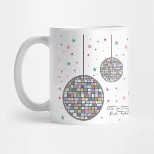 This Isn't my First Disco by Courtney Graben Mug